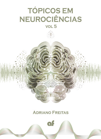 Tópicos em Neurociências vol 5 Tópicos em Neurociências vol 5